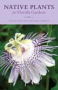 E-Book (epub) Native Plants for Florida Gardens von Stacey Matrazzo, Nancy Bissett