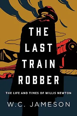 E-Book (epub) Last Train Robber von W. C. Jameson