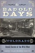 E-Book (epub) Bad Old Days of Colorado von Randi Samuelson-Brown