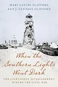 E-Book (epub) When the Southern Lights Went Dark von Mary Louise Clifford, J. Candace Clifford