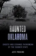 E-Book (epub) Haunted Oklahoma von Jeff Provine