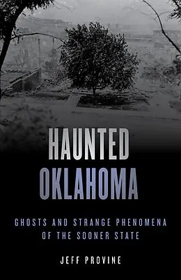 E-Book (epub) Haunted Oklahoma von Jeff Provine