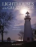 E-Book (epub) Lighthouses of the Great Lakes von Ray Jones