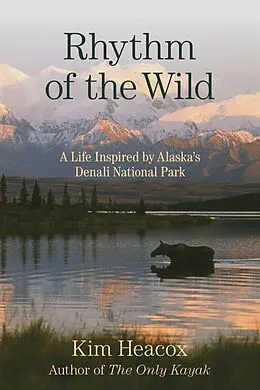 E-Book (epub) Rhythm of the Wild von Kim Heacox