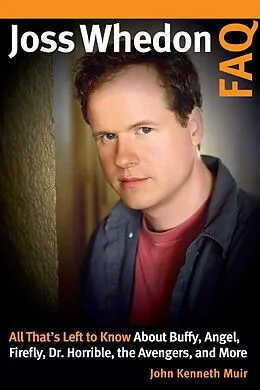 E-Book (epub) Joss Whedon FAQ von John Kenneth Muir