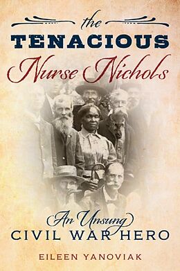 Livre Relié The Tenacious Nurse Nichols de Eileen Yanoviak