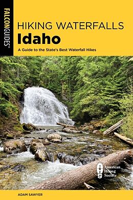 Couverture cartonnée HIKING WATERFALLS IDAHO de Adam Sawyer