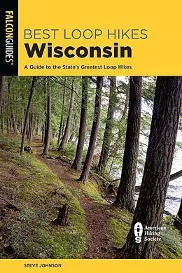 E-Book (epub) Best Loop Hikes Wisconsin von Steve Johnson