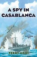 E-Book (epub) Spy in Casablanca von Terry Mort