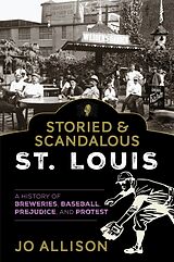 eBook (epub) Storied & Scandalous St. Louis de Jo Allison