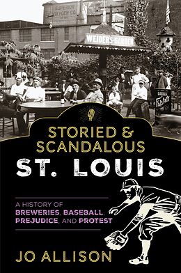 eBook (epub) Storied & Scandalous St. Louis de Jo Allison