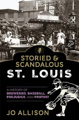 E-Book (epub) Storied & Scandalous St. Louis von Jo Allison