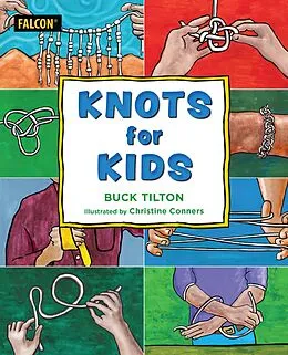 E-Book (epub) Knots for Kids von Buck Tilton