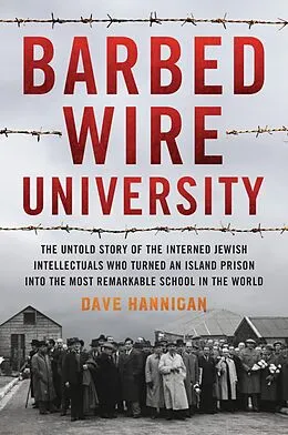 E-Book (epub) Barbed Wire University von Dave Hannigan