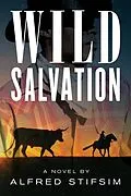 E-Book (epub) Wild Salvation von Alfred Stifsim