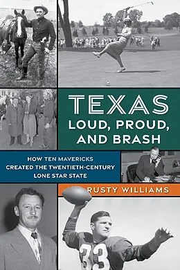 E-Book (epub) Texas Loud, Proud, and Brash von Rusty Williams