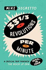 eBook (epub) 33 1/3 Revolutions Per Minute de Mike Segretto