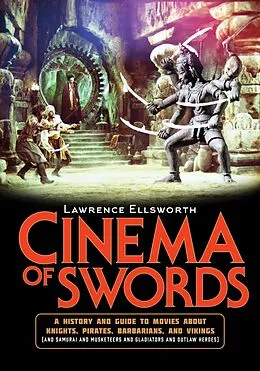 E-Book (epub) Cinema of Swords von Lawrence Ellsworth