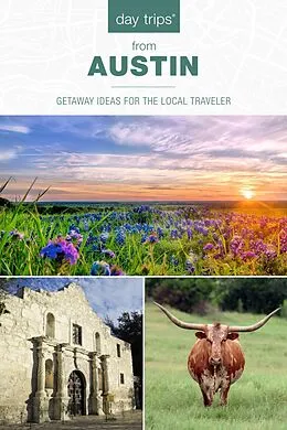 E-Book (epub) Day Trips(R) from Austin von Paris Permenter, John Bigley