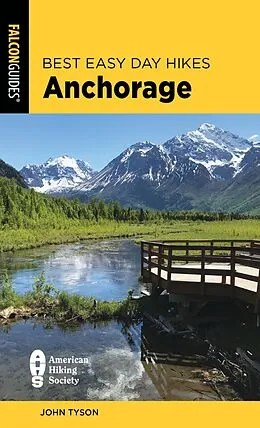 E-Book (epub) Best Easy Day Hikes Anchorage von John Tyson