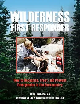 E-Book (epub) Wilderness First Responder von Buck Tilton