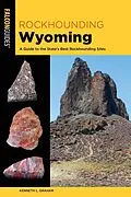 E-Book (epub) Rockhounding Wyoming von Kenneth L. Graham