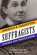 E-Book (epub) America's Forgotten Suffragists von Nicole Evelina