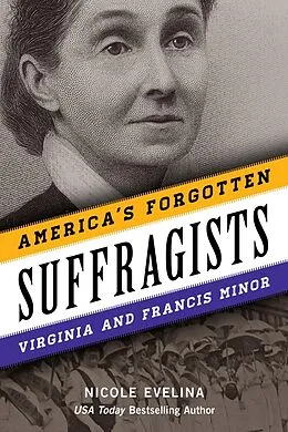 E-Book (epub) America's Forgotten Suffragists von Nicole Evelina