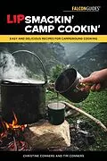 E-Book (epub) Lipsmackin' Camp Cookin' von Christine Conners, Tim Conners