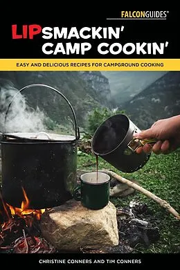 E-Book (epub) Lipsmackin' Camp Cookin' von Christine Conners, Tim Conners