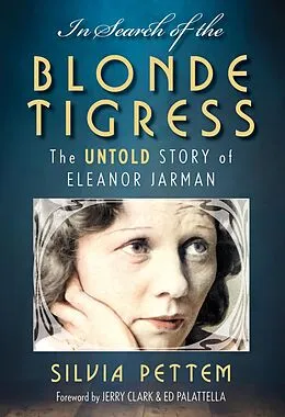E-Book (epub) In Search of the Blonde Tigress von Silvia Pettem