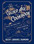 E-Book (epub) Gilded Age Cookbook von Becky Libourel Diamond