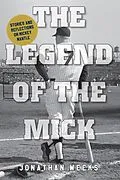 E-Book (epub) Legend of The Mick von Jonathan Weeks