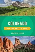 E-Book (epub) Colorado Off the Beaten Path(R) von Christine Loomis