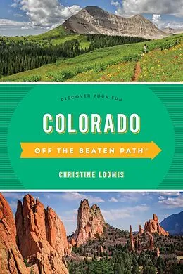 E-Book (epub) Colorado Off the Beaten Path(R) von Christine Loomis