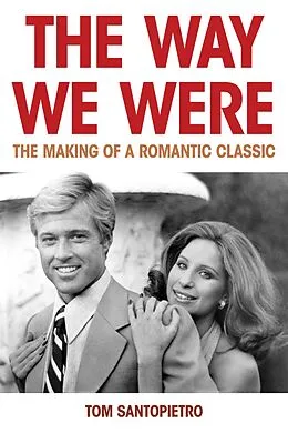 E-Book (epub) The Way We Were von Tom Santopietro