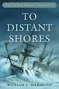 E-Book (epub) To Distant Shores von William C. Hammond