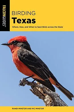 E-Book (epub) Birding Texas von Randi Minetor, Nic Minetor