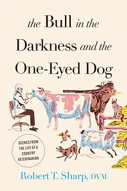 E-Book (epub) Bull in the Darkness and the One-Eyed Dog von Robert T. Sharp