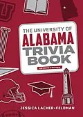 E-Book (epub) University of Alabama Trivia Book von Jessica Lacher-Feldman