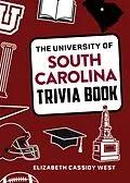 E-Book (epub) University of South Carolina Trivia Book von Elizabeth Cassidy West