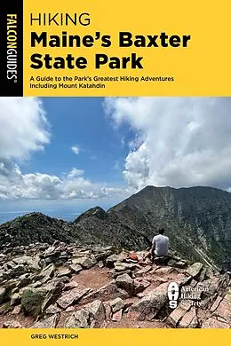 E-Book (epub) Hiking Maine's Baxter State Park von Greg Westrich