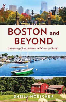 Couverture cartonnée Boston and Beyond de Sheila Moeschen