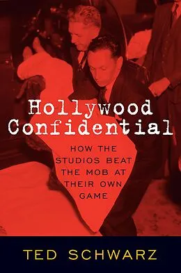 E-Book (epub) Hollywood Confidential von Ted Schwarz