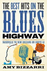 Couverture cartonnée The Best Hits on the Blues Highway de Amy Bizzarri