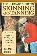 E-Book (epub) Ultimate Guide to Skinning and Tanning von Monte Burch