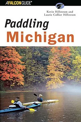 E-Book (epub) Paddling Michigan von Kevin Hillstrom, Laurie Hillstrom