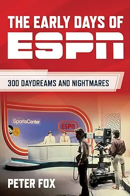 E-Book (pdf) Early Days of ESPN von Peter Fox