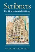 E-Book (epub) Scribners von Charles Scribner Iii