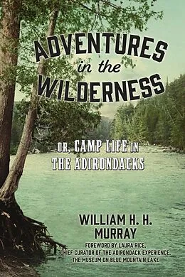 E-Book (epub) Adventures in the Wilderness von W. H. H. Murray